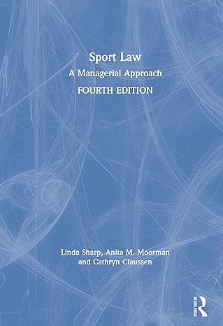 Sport Law: A Managerial Approach (4th Edition) - Orginal Pdf